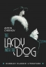 Дама с собачкой и другие рассказы. The Lady with the Dog