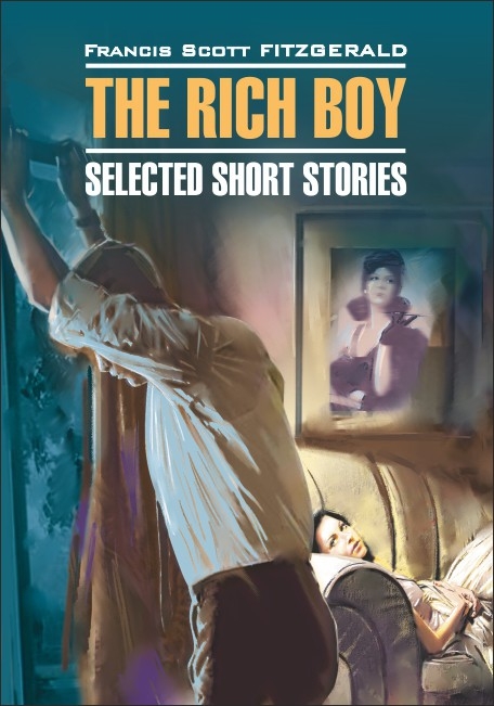 Молодой богач. The rich boy. Stories