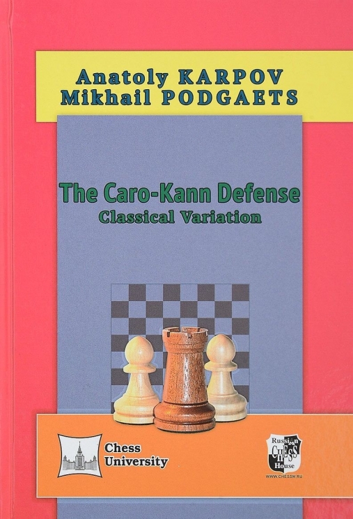 The Cara-Kann Defense. Classical Variation