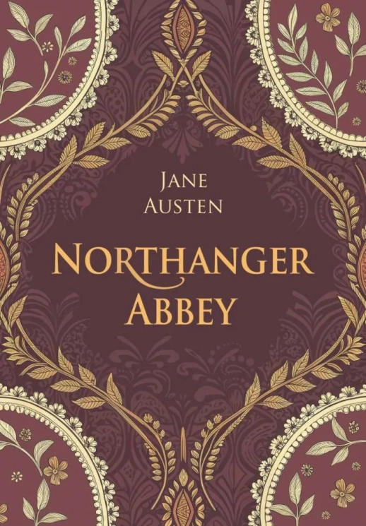 Нортенгерское аббатство. Northanger Abbey