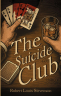 The Suicide Club. Клуб самоубийц