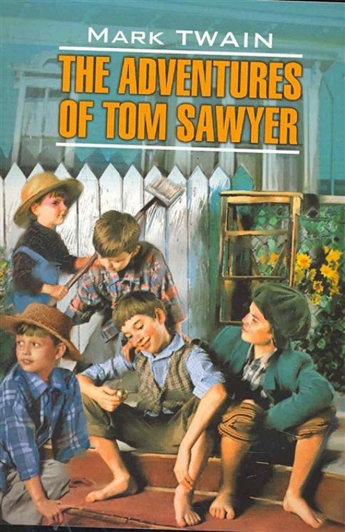 Приключения Тома Сойера. The adventures of Tom Sawyer