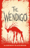 The Wendigo. Вендиго