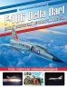F-106 Delta Dart. Самый скоростной перехватчик ВВС США