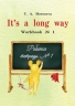 It`s a long way. Workbook № 1. Самоучитель английского языка для детей и родителей. Рабочая тетрадь № 1