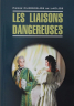 Опасные связи. Les Liaisons Dangereuses. Книга для чтения на французском языке