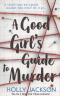 A Good Girl's Guide to Murder