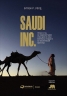 SAUDI INC.История о том,как Сауд-я Аравия стала одним из самых влият.госуд.на геоп.карте