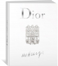 Dior навсегда. История Дома моды Кристиана Диора