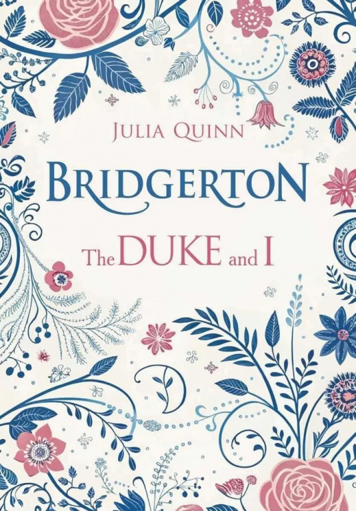 Бриджертон. Герцог и я. Bridgerton. The Duke and I