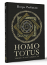 Homo totus. Учение об актуальности