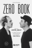 Zero book. Двое из Animal ДжаZ - от первых детских воспоминаний до создания Zero People