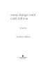 О чем еще не смею рассказать... Стихи